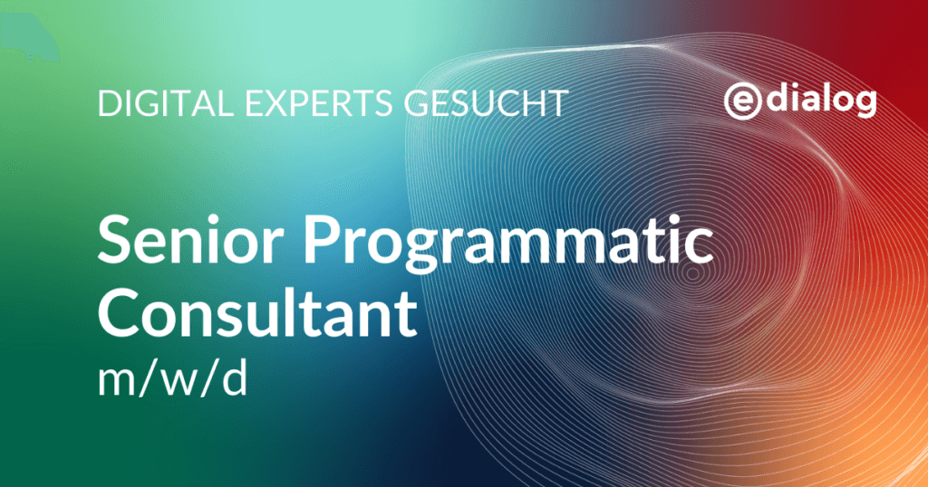 e-dialog Job Senior Programmatic Consultant