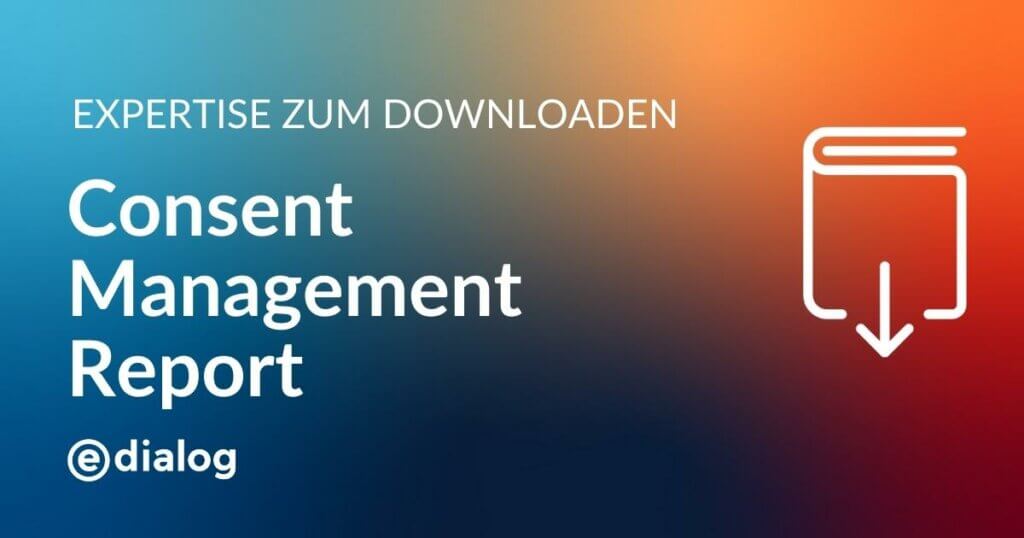 e-dialog Whitepaper Consent Management REPORT