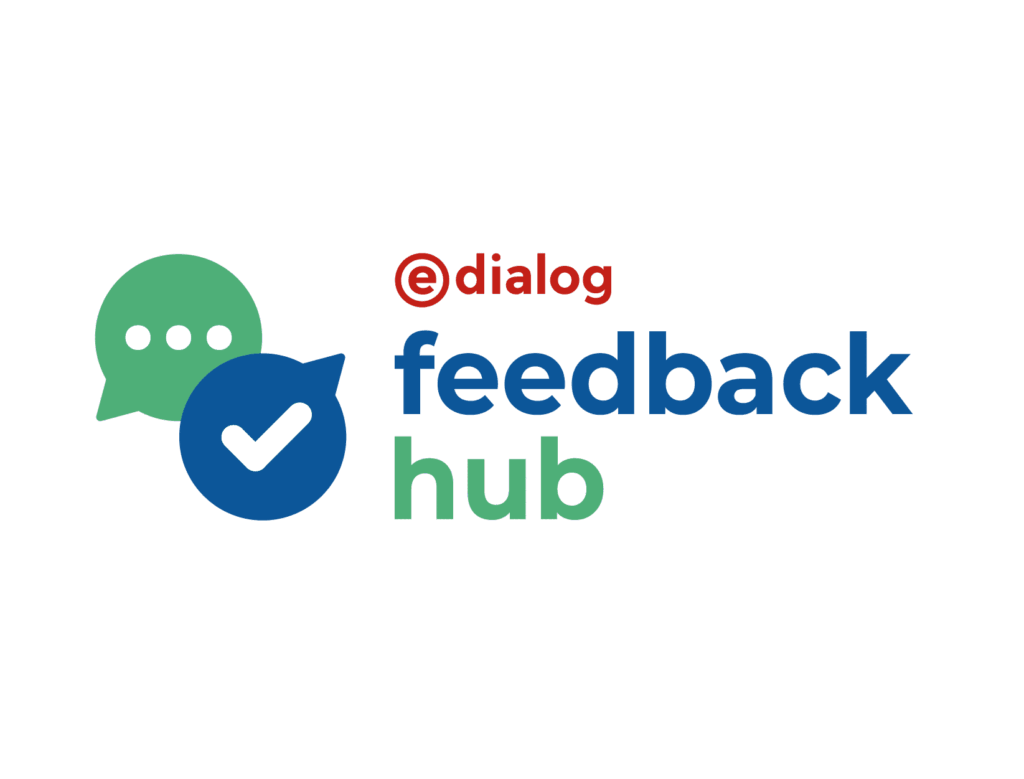 e-dialog Feedback Hub